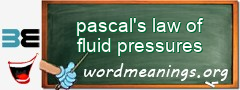 WordMeaning blackboard for pascal's law of fluid pressures